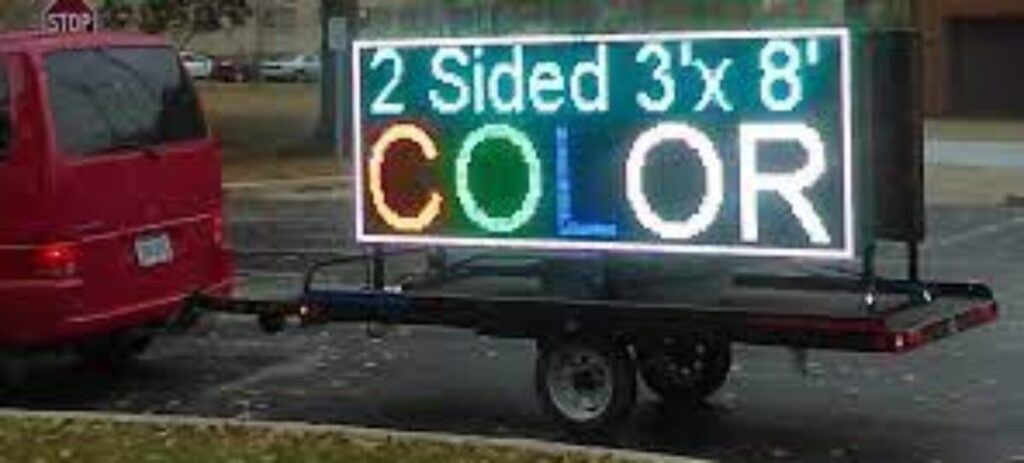 Never Fail LED sign mounted on a trailer